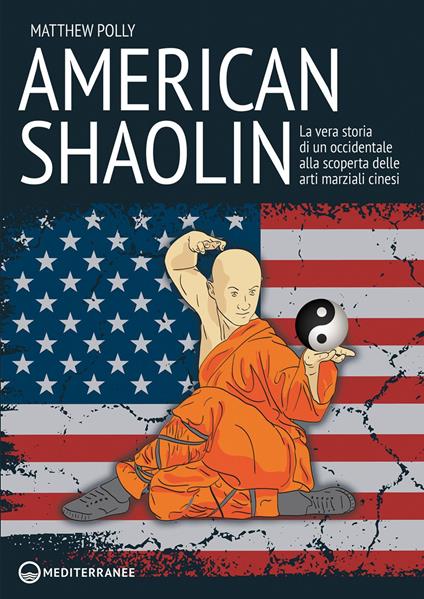 American Shaolin - Mauro A. D'Angelo,Matthew Polly - ebook