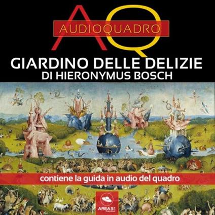 Giardino delle Delizie di Bosch. Audioquadro