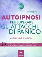 Autoipnosi per superare gli attacchi di panico