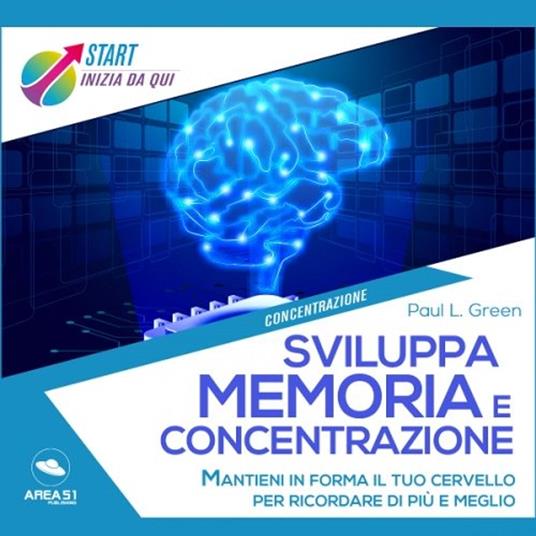 Sviluppa memoria e concentrazione