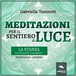 Meditazioni per il Sentiero di Luce. La stanza di velluto colorato