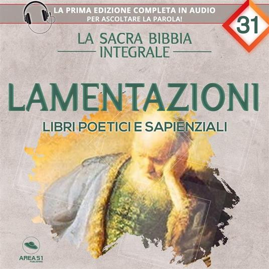 La Sacra Bibbia integrale. Libro Delle Lamentazioni