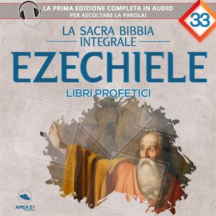 La sacra Bibbia integrale. Libro Di Ezechiele