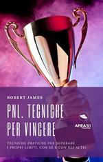 PNL warrior. Tecniche per vincere con la PNL