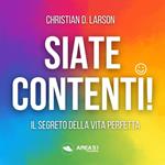 Siate contenti!