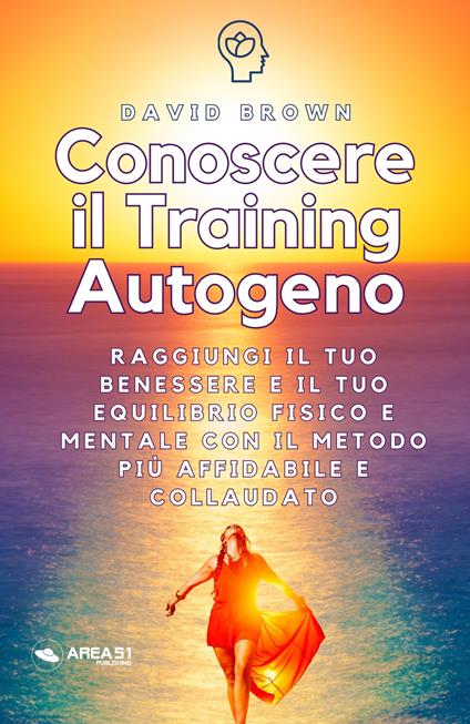 Conoscere il Training Autogeno - David Brown - ebook