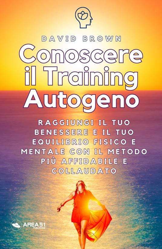 Conoscere il Training Autogeno - David Brown - ebook