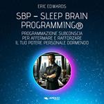 SBP® Sleep Brain Programming®