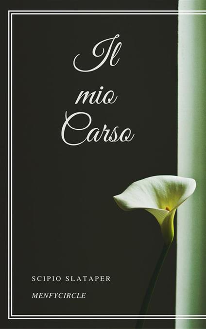 Il mio Carso - Scipio Slataper - ebook