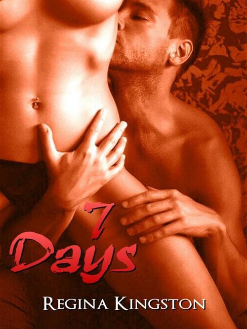 7 days - Regina Kingston - ebook