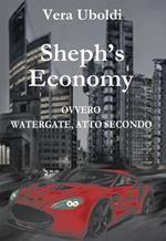 Sheph's economy. Ovvero Watergate, atto secondo