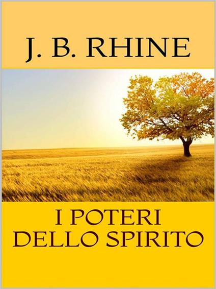 I poteri dello spirito - J. B. Rhine - ebook