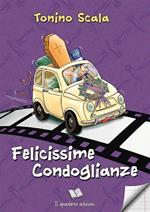 Felicissime condoglianze