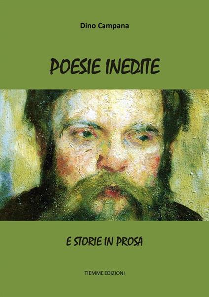 Poesie inedite. E storie in prosa - Dino Campana - ebook