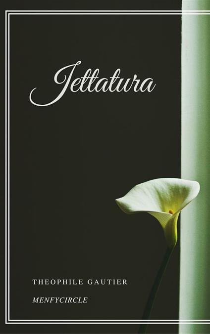 Jettatura - Théophile Gautier - ebook