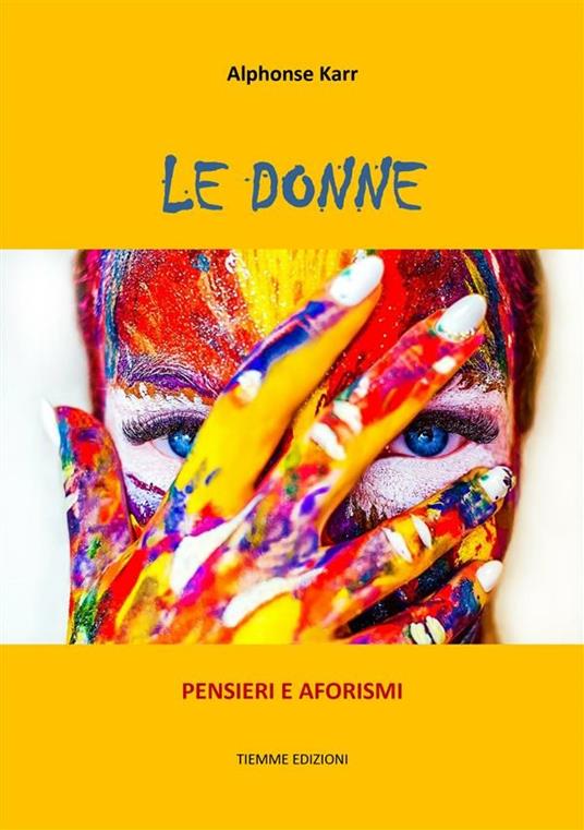 Le donne - Alphonse Karr,Arturo Salucci - ebook