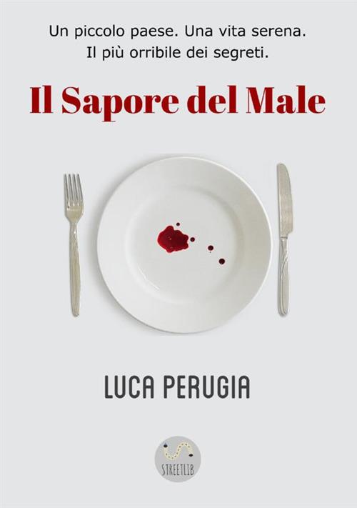 Il sapore del male - Luca Perugia - copertina