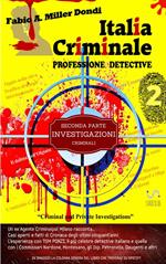 Italia criminale. Professione detective. Vol. 2: Italia criminale. Professione detective