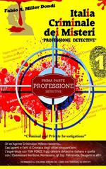 Italia criminale. Professione detective. Vol. 1: Italia criminale. Professione detective