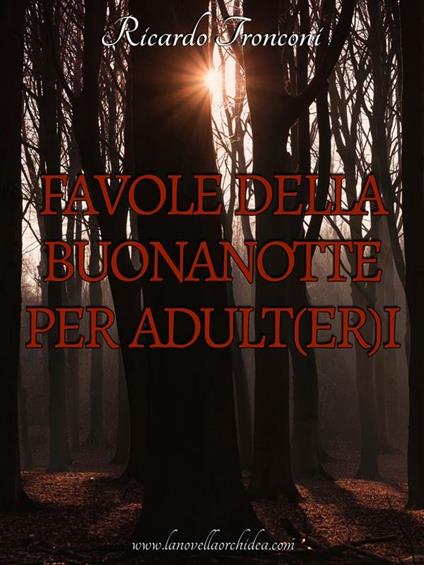 Favole della buonanotte per adulteri - Ricardo Tronconi - ebook