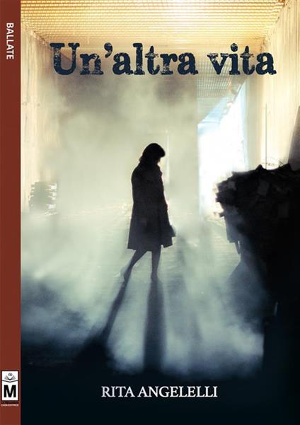 Un' altra vita - Rita Angelelli - ebook