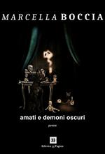 Amati e demoni oscuri