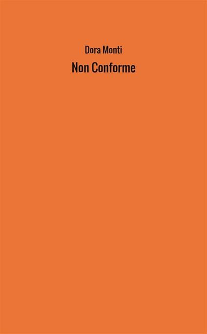 Non conforme - Dora Monti - ebook