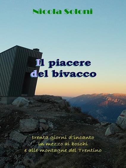 Il piacere del bivacco - Nicola Soloni - ebook