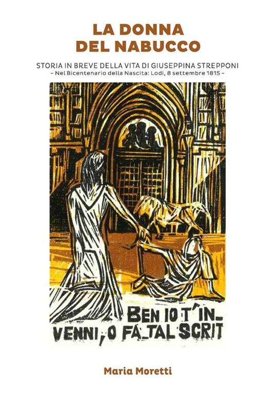 La donna del Nabucco. Storia in breve della vita di Giuseppina Strepponi - Maria Moretti - ebook