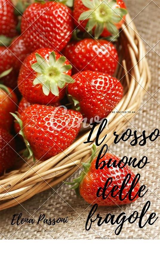 Il rosso buono delle fragole - Elena Passoni - ebook