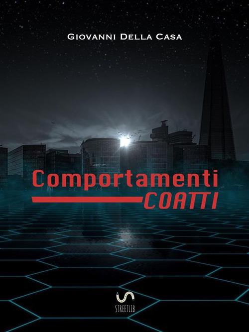 Comportamenti coatti - Giovanni Della Casa - ebook