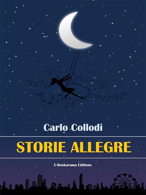 Storie allegre - Carlo Collodi - ebook