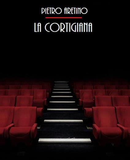 La cortigiana - Pietro Aretino - ebook