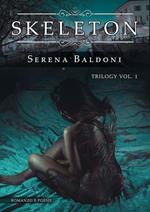 Skeleton. Trilogy. Vol. 1