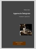 Approccio integrato. Fondamenti e applicazione