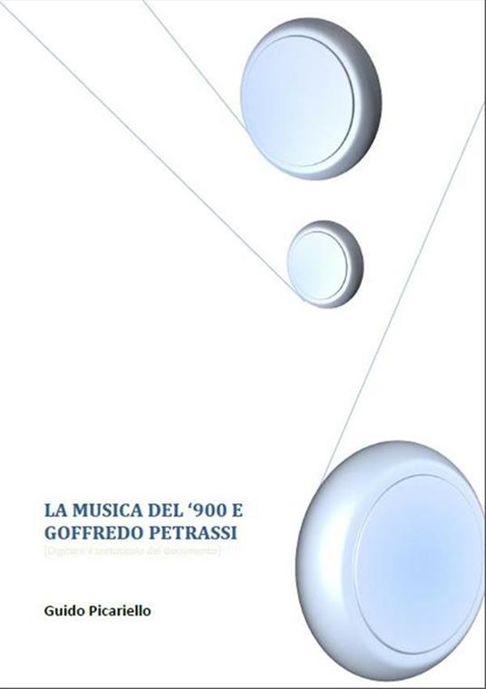 La musica del '900 e Goffredo Petrassi - Guido Picariello - ebook