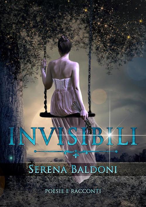 Invisibili - Serena Baldoni - ebook