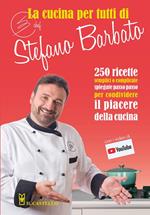 La cucina per tutti di chef Stefano Barbato