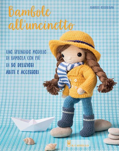 Bambole all'uncinetto. Ediz. illustrata - Isabelle Kessedjian - copertina