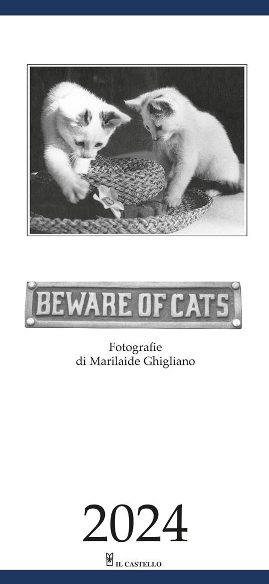 Beware of cats. Calendario 2024 - Libro - Il Castello 