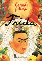 Frida. Grandi pittori. Con 40 Carte