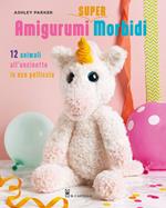 Amigurumi super morbidi. 12 animali all'uncinetto in eco pelliccia