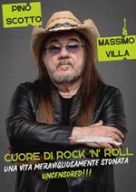 Cuore di rock'n'roll. Una vita meravigliosamente stonata