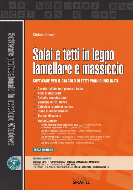 Solai e tetti in legno lamellare e massiccio. Software per il calcolo di tetti piani o inclinati. Con software - Stefano Cascio - copertina