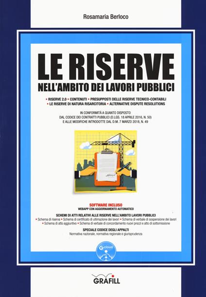 Le riserve nell'ambito dei lavori pubblici. Con aggiornanto online. Con software - Rosamaria Berloco - copertina