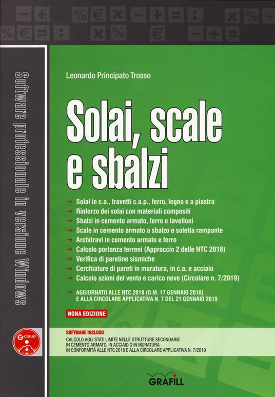 Solai, scale e sbalzi. Con software - Leonardo Principato Trosso - Libro -  Grafill - Software | IBS