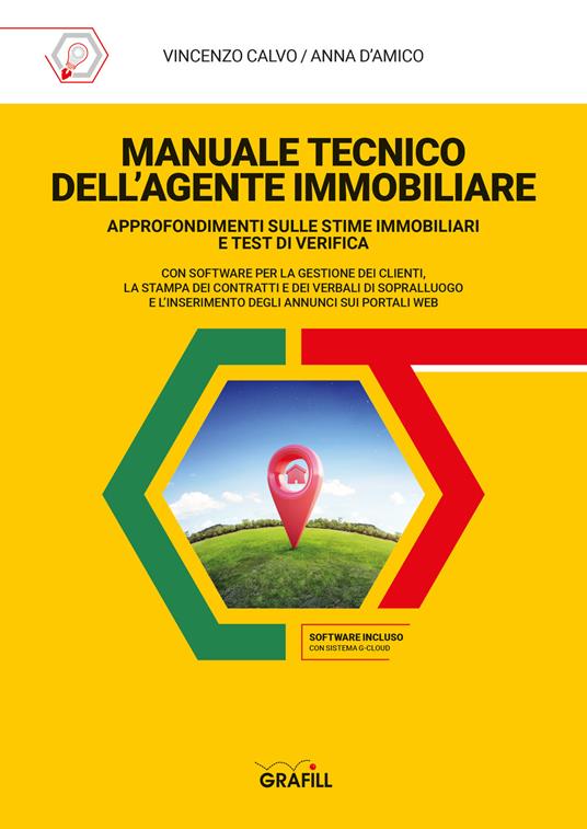 Manuale tecnico dell’agente immobiliare. Con software - Vincenzo Calvo,Anna D'Amico - copertina