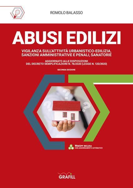 Abusi edilizi. Vigilanza sull'attività urbanistico-edilizia, sanzioni amministrative e penali, sanatorie - Romolo Balasso - copertina