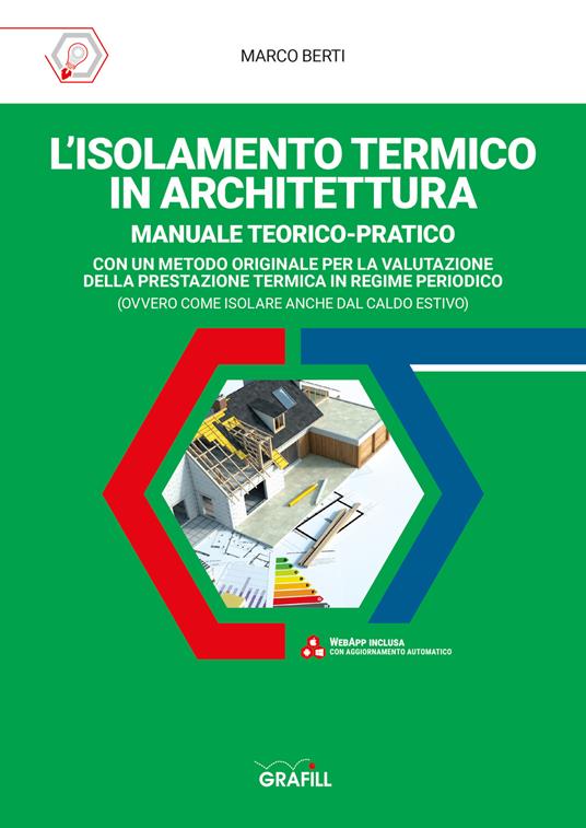 L' isolamento termico in architettura. Con aggiornamenti online - Marco Berti - copertina