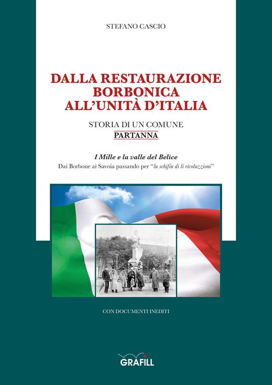 Dalla restaurazione borbonica all'Unità d'Italia - Stefano Cascio - copertina